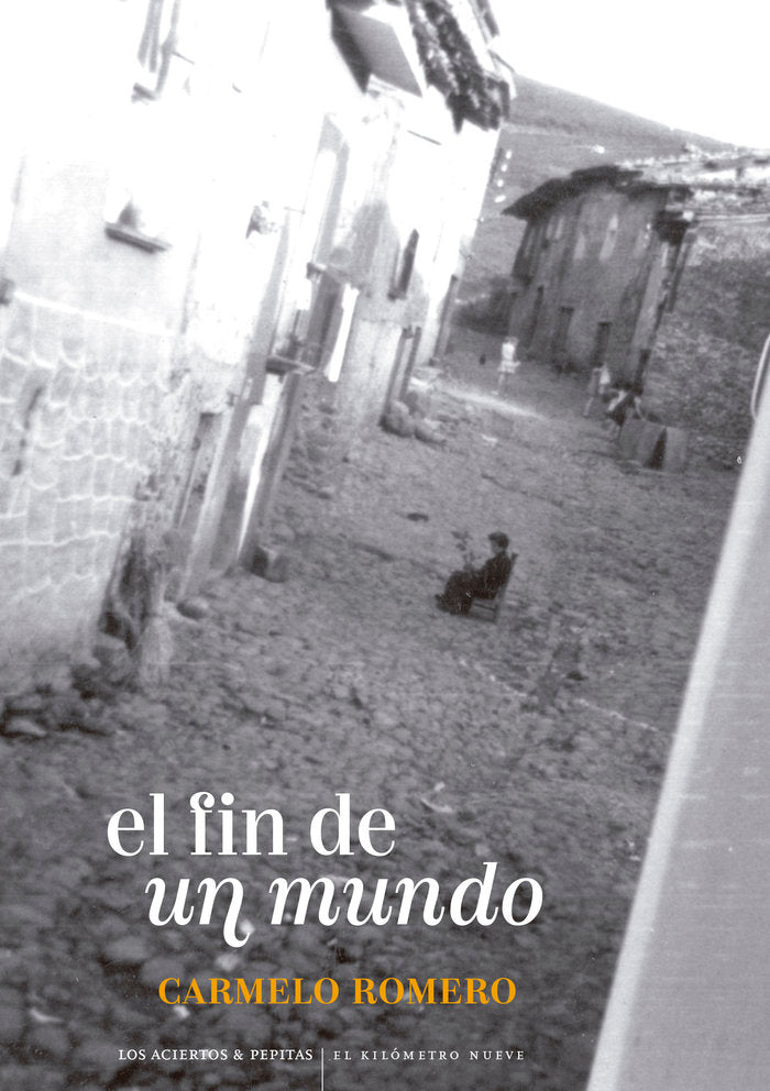 El fin de un mundo, de ROMERO SALVADOR, CARMELO | portada del libro