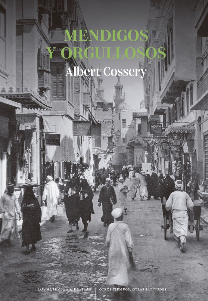 MENDIGOS Y ORGULLOSOS, de COSSERY, ALBERT | portada del libro