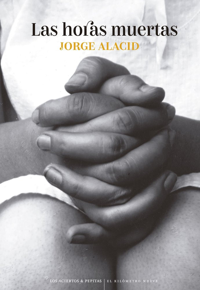 LAS HORAS MUERTAS, de ALACID LOPEZ, JORGE | portada del libro