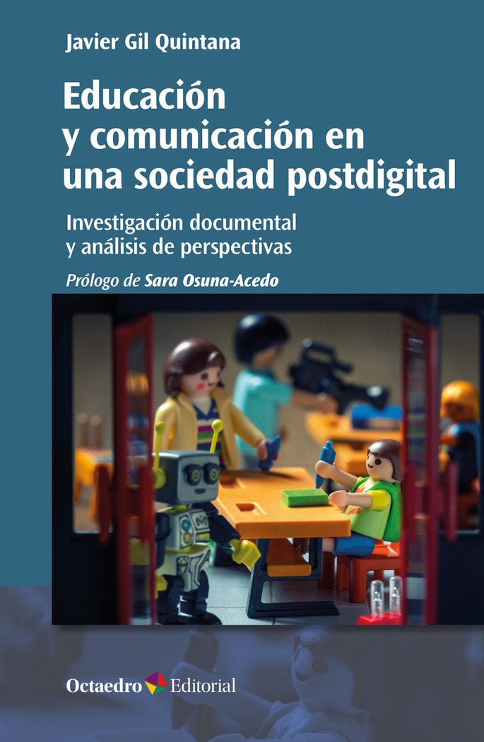 EDUCACION Y COMUNICACION EN UNA SOCIEDAD POSTDIGITAL, de GIL QUINTANA, JAVIER | portada del libro