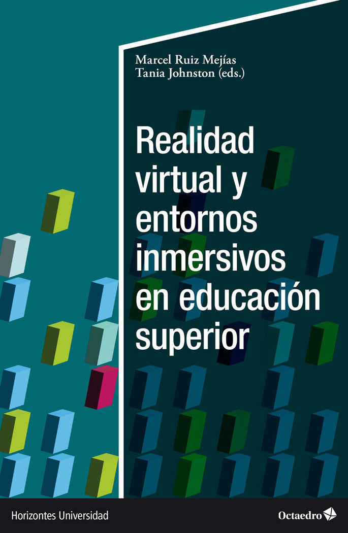 REALIDAD VIRTUAL Y ENTORNOS INMERSIVOS EN EDUCACION SUPERIOR, de RUIZ MEJIAS, MARCEL | portada del libro