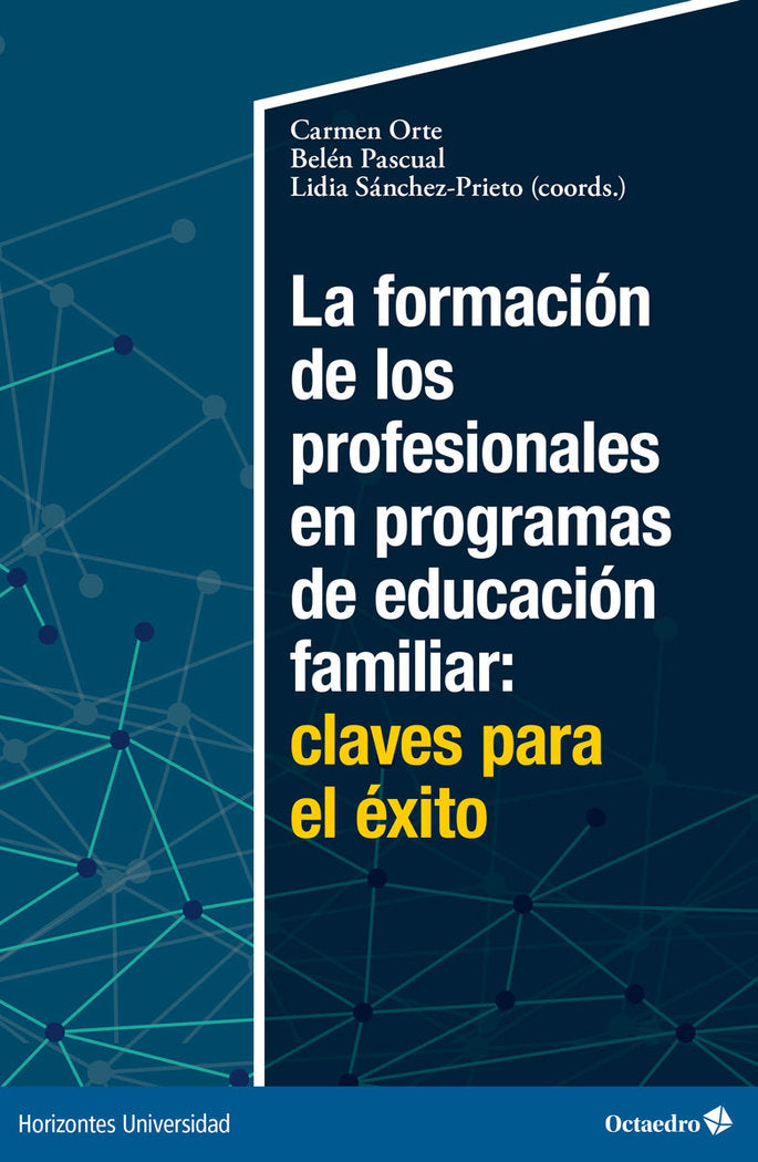 LA FORMACION DE LOS PROFESIONALES EN PROGRAMAS DE EDUCACION FAMILIAR: CLAVES PAR, de ORTE, CARMEN | portada del libro