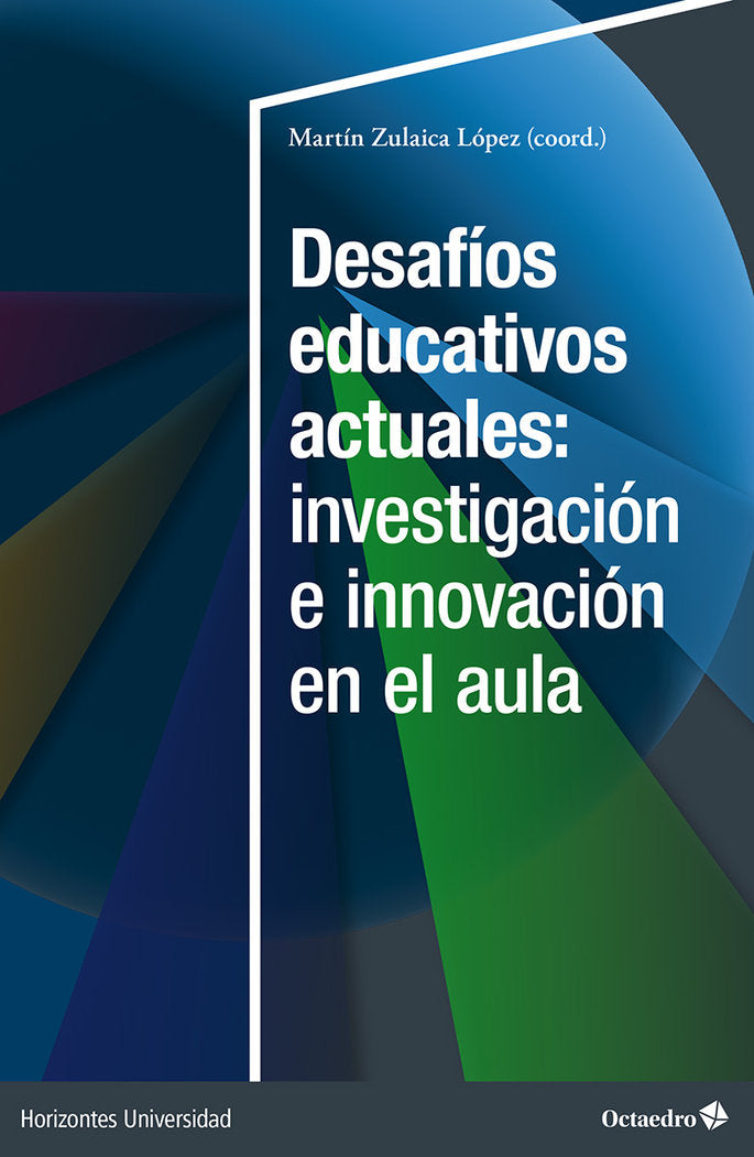 DESAFIOS EDUCATIVOS ACTUALES: INVESTIGACION E INNOVACION EN EL AULA | portada del libro