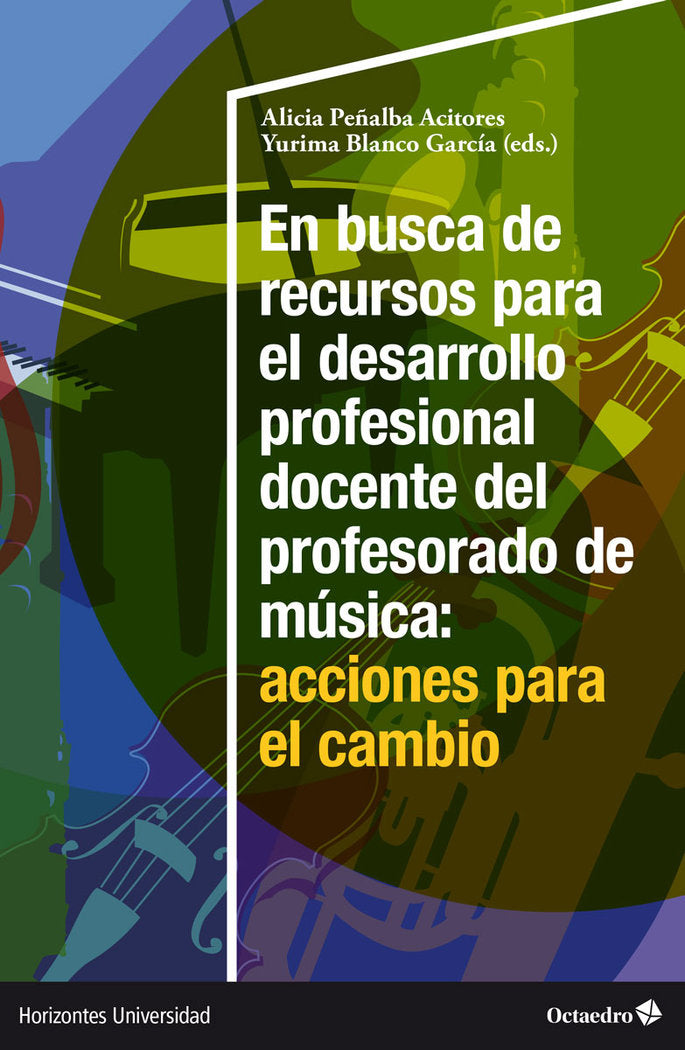 EN BUSCA DE RECURSOS PARA EL DESARROLLO PROFESIONAL DOCENTE DEL PROFESORADO DE M, de PEÑALBA ACITORES, ALICIA | portada del l