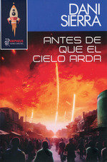 ANTES DE QUE EL CIELO ARDA | portada del libro