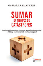 SUMAR EN TIEMPOS DE CATASTROFES, de LLAMAZARES GASPAR | portada del libro