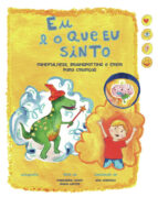 EU E O QUE SINTO, de MARGARIDA COUTOJOANA SANTOS | portada del libro