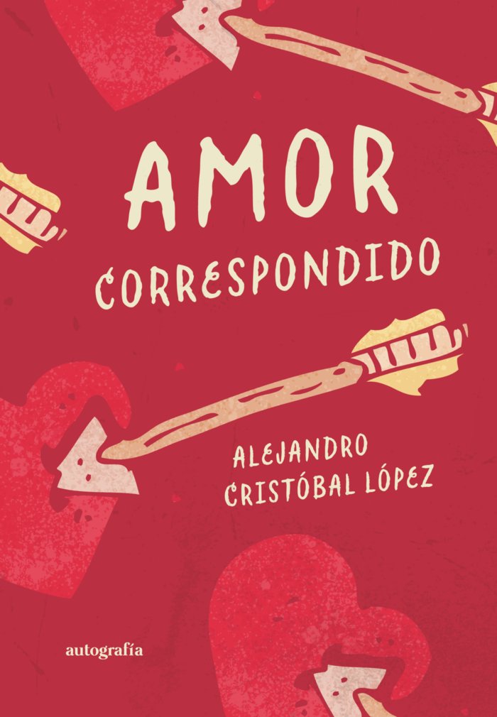AMOR CORRESPONDIDO, de Cristóbal López, Alejandro | portada del libro