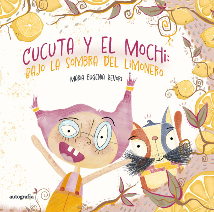 Cúcuta y el Mochi bajo la sombra del limonero, de Revori, Maria Eugenia | portada del libro