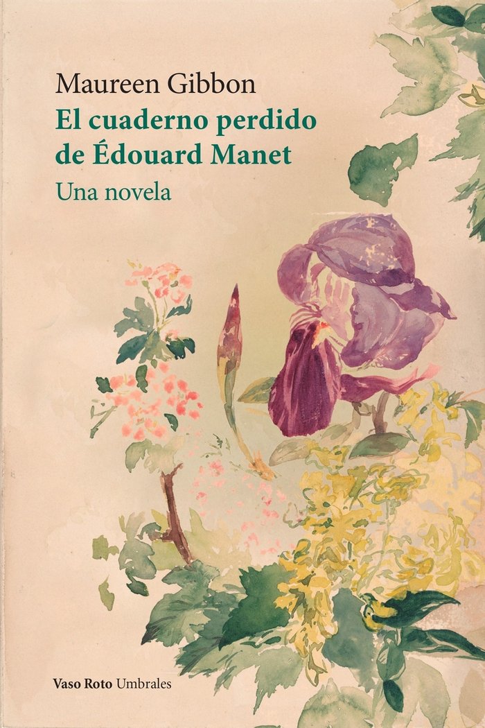 EL CUADERNO PERDIDO DE EDOUARD MANET, de GIBBON, MAUREEN | portada del libro