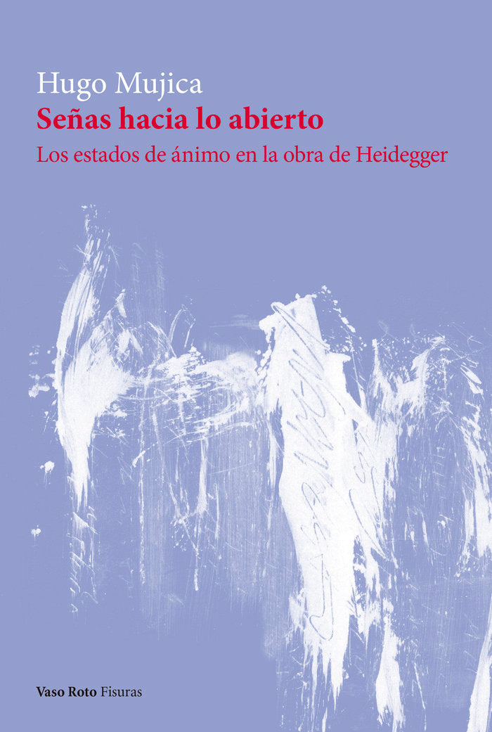 SEÑAS HACIA LO ABIERTO, de MUJICA, HUGO | portada del libro