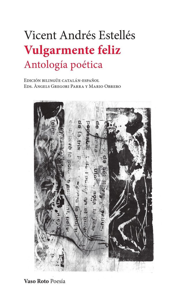 Vulgarmente feliz, de Estelles,Vicent Andres | portada del libro