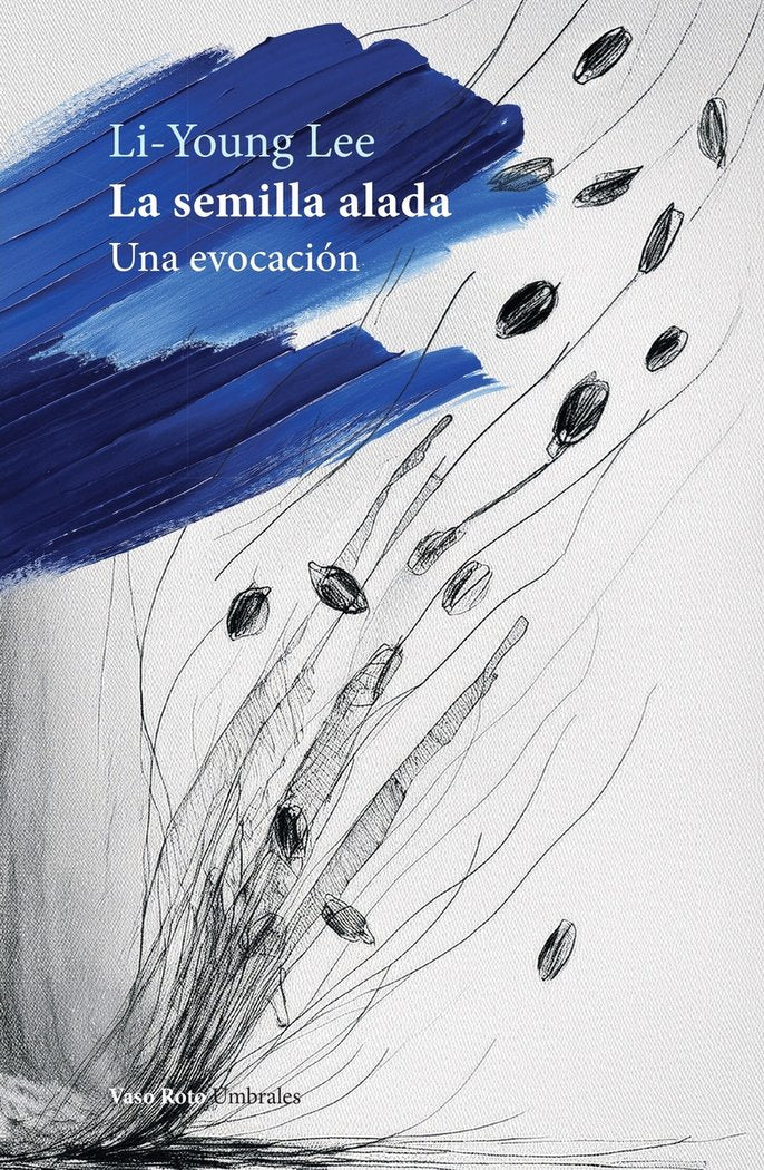 SEMILLA ALADA,LA, de LEE,LI-YOUNG | portada del libro