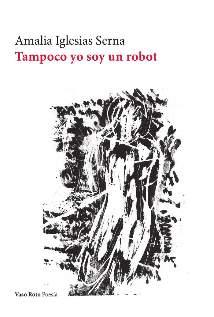 Tampoco yo soy un robot, de IGLESIAS SERNA, AMALIA | portada del libro