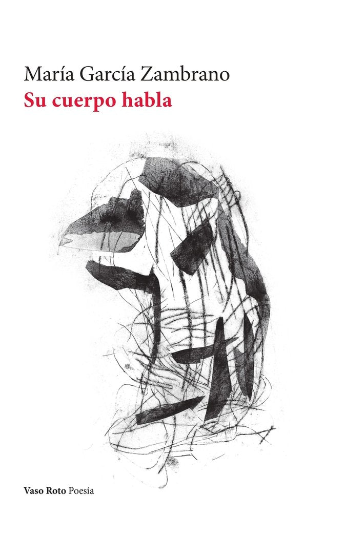 Su cuerpo habla, de GARCIA ZAMBRANO, MARIA | portada del libro