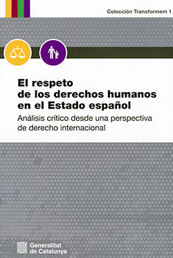 RESPETO DE LOS DERECHOS HUMANOS EN EL ESTADO ESPAÑOL/EL, de JORDANA SANTIAGO, MIRENTXU | portada del libro