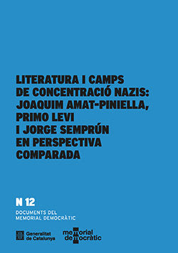 LITERATURA I CAMPS DE CONCENTRACIO NAZIS: JOAQUIM AMAT-PINIELLA, PRIMO LEVI I JO, de MARTIN BERBOIS, JOSEP LLUIS | portada de