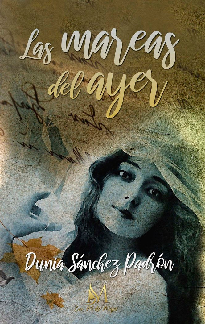 Las mareas del ayer, de Sanchez Padrón, Dunia | portada del libro