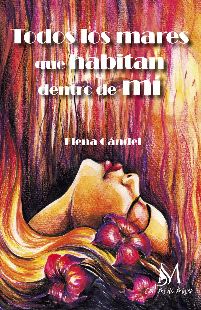 Todos los mares que habitan dentro de mí, de Cándel, Elena | portada del libro