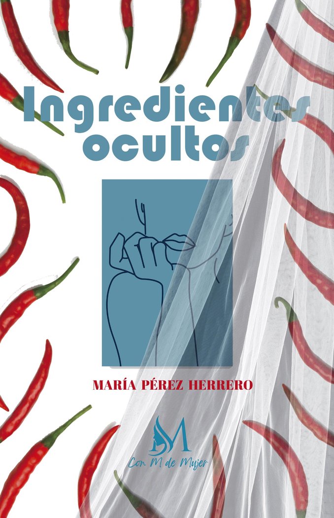 Ingredientes ocultos, de Pérez Herrero, María | portada del libro