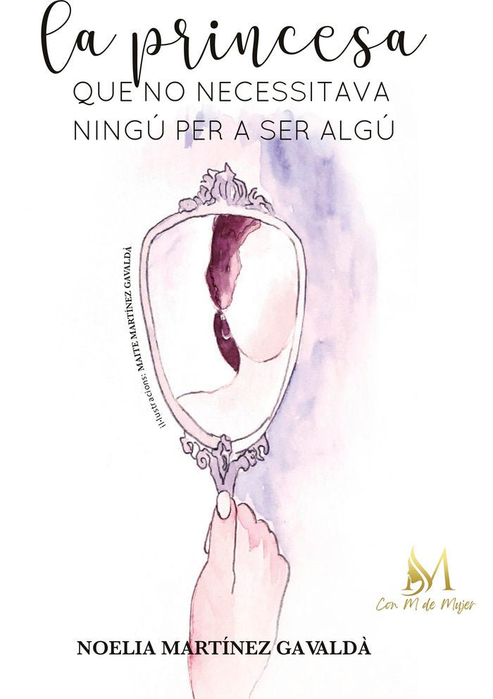 La princesa que no necessitava ningú per ser algú, de Martínez Gavaldá, Noelia | portada del libro