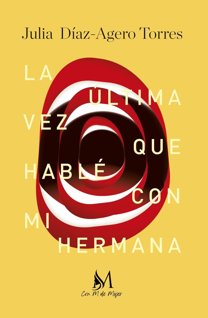 La última vez que hablé con mi hermana, de Díaz-Agero Torres, Julia | portada del libro