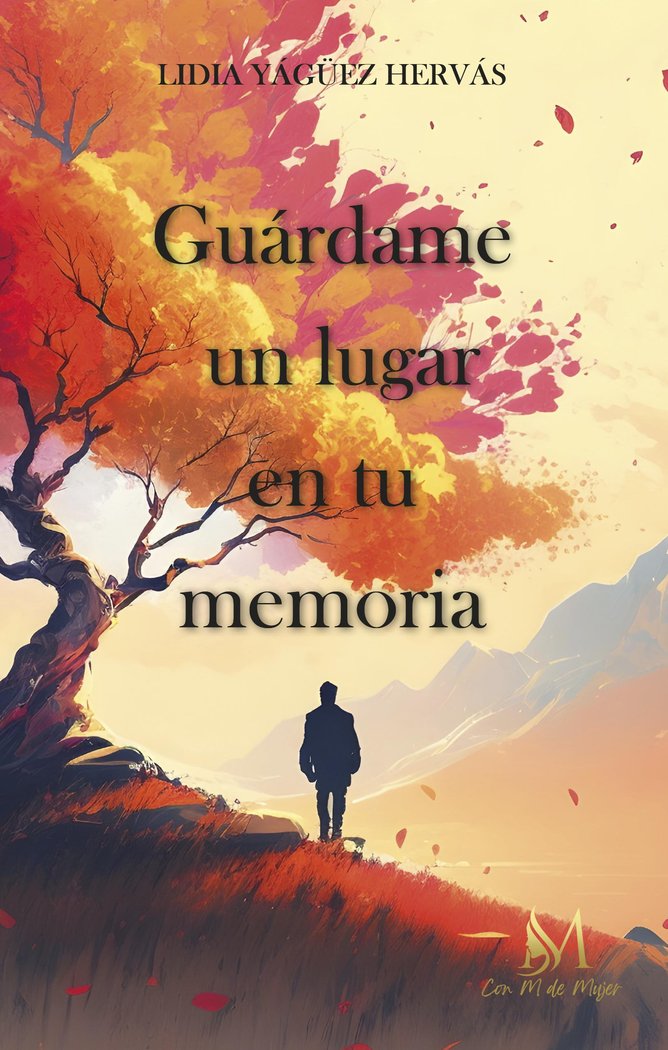 Guárdame un lugar en tu memoria, de Yágüez Hervás, Lidia | portada del libro