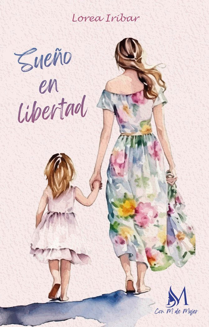 Sueño en libertad, de Iribar, Lorea | portada del libro