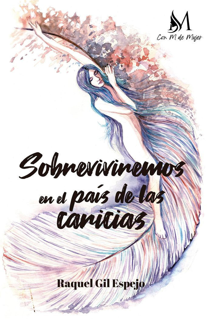 Sobreviviremos en el país de las caricias, de Gil Espejo, Raquel | portada del libro