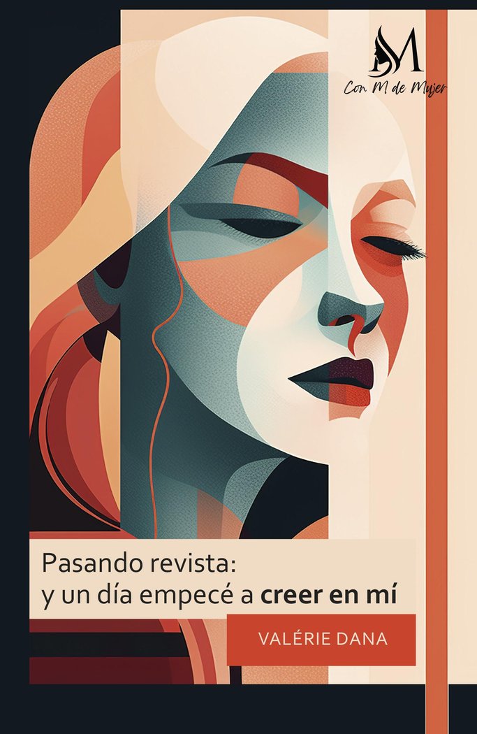 Pasando revista: y un día empecé a creer en mí, de Dana, Valérie | portada del libro