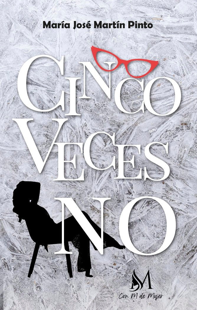 Cinco veces no, de Martín Pinto, María José | portada del libro