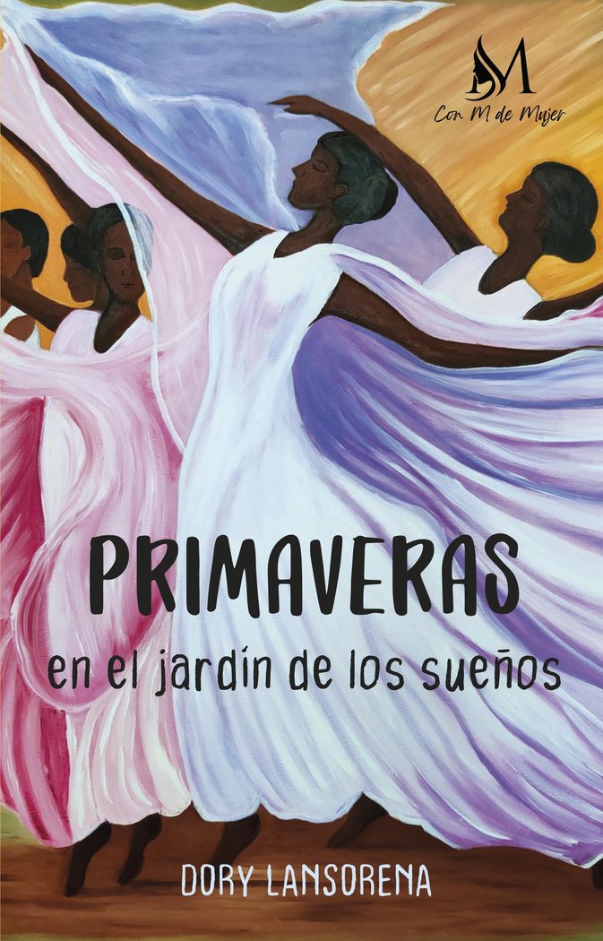 Primaveras en el jardín de los sueños, de LANSORENA, DORY | portada del libro