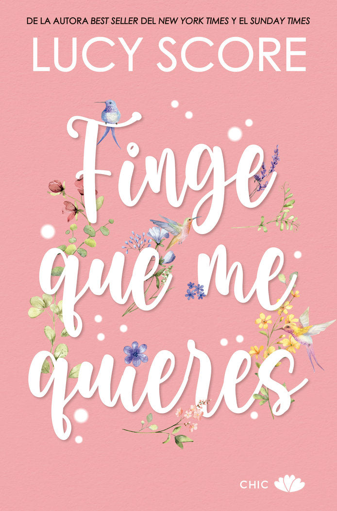 Finge que me quieres, de SCORE,LUCY | portada del libro