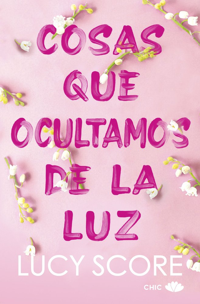 COSAS QUE OCULTAMOS DE LA LUZ, de SCORE, LUCY | portada del libro
