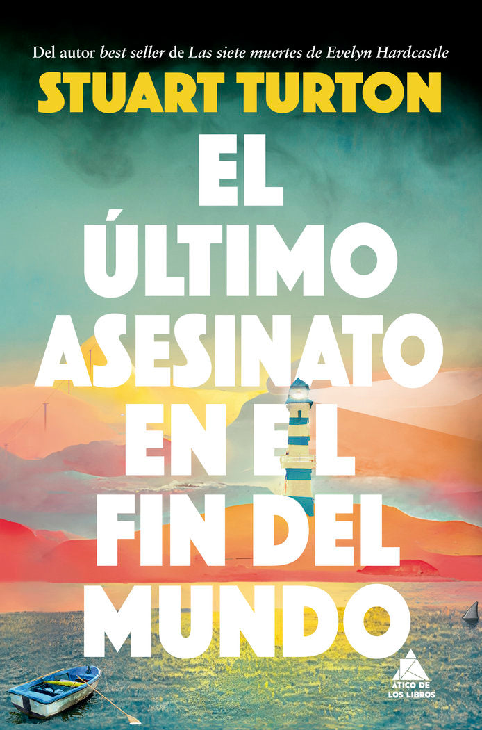 ULTIMO ASESINATO EN EL FIN DEL MUNDO,EL, de TURTON,STUART | portada del libro