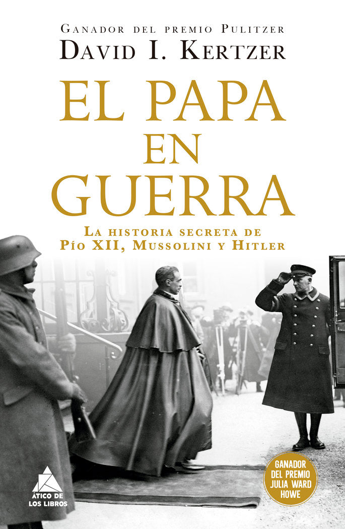 PAPA EN GUERRA,EL, de KERTZER,DAVID I | portada del libro