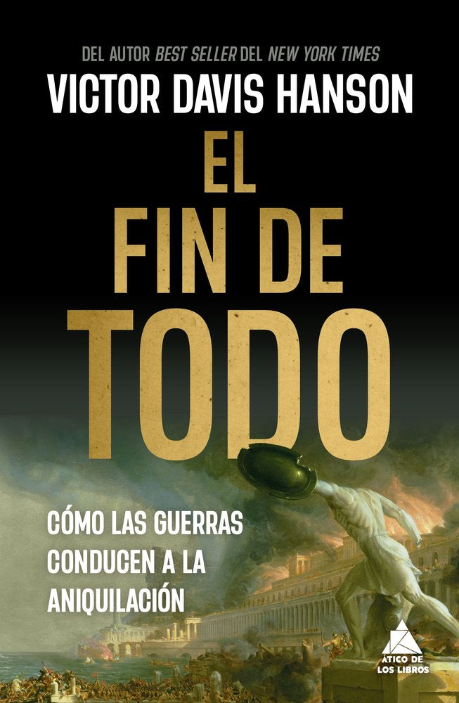 FIN DE TODO,EL, de HANSON,VICTOR DAVIS | portada del libro