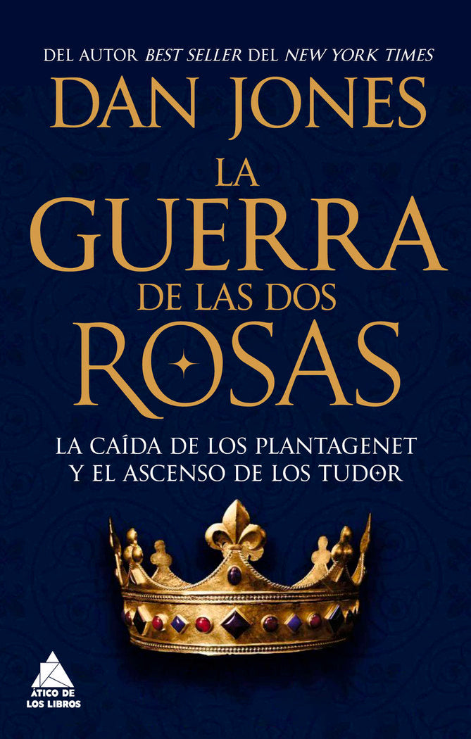 LA GUERRA DE LAS DOS ROSAS, de JONES, DAN | portada del libro