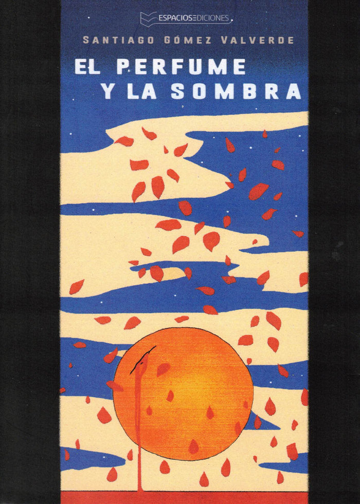 El perfume y la sonrisa, de Gómez Valverde, Santiago | portada del libro