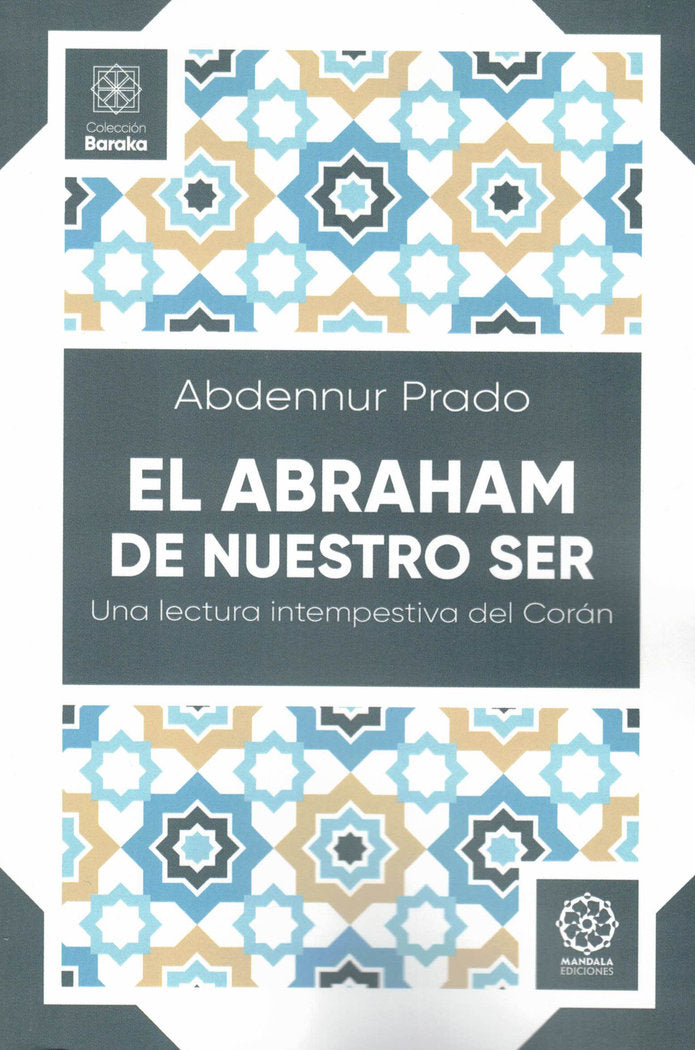El Abraham de nuestro ser, de Prado, Abdennur | portada del libro