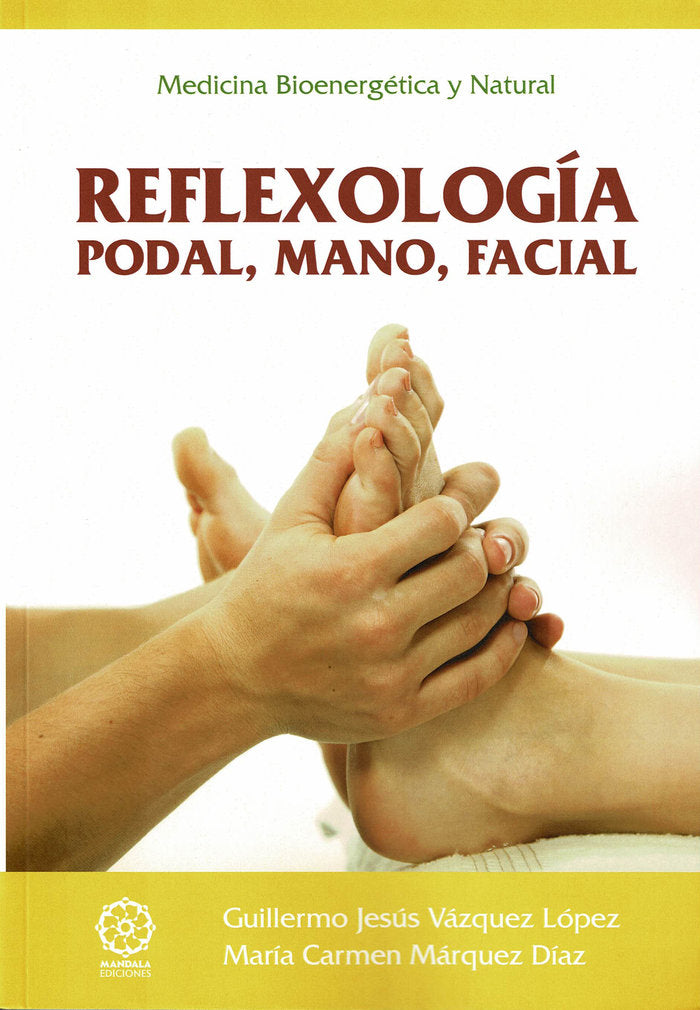 Reflexología podal, mano, facial, de Márquez Díaz, María Carmen | portada del libro