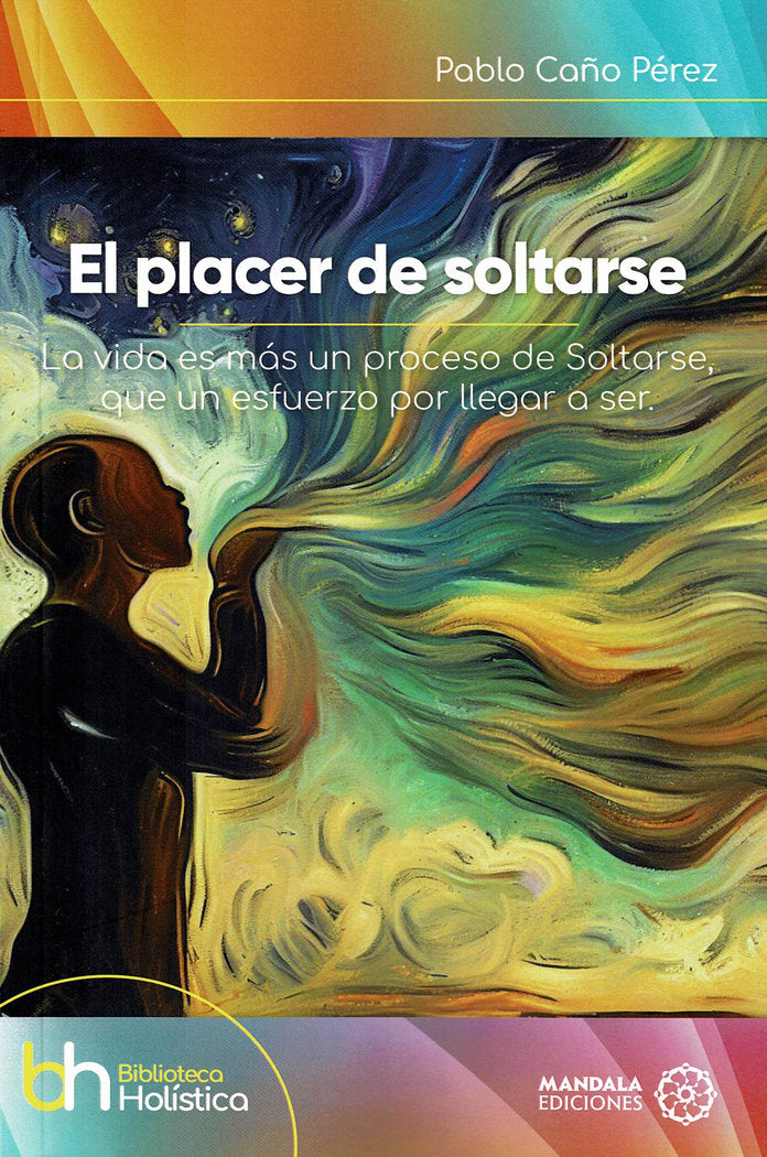 El placer de soltarse, de Caño Pérez, Pablo | portada del libro