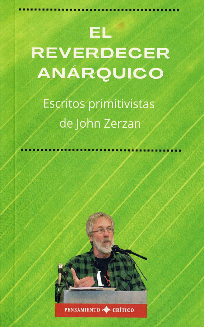 El reverdecer anárquico, de Zerzan | portada del libro