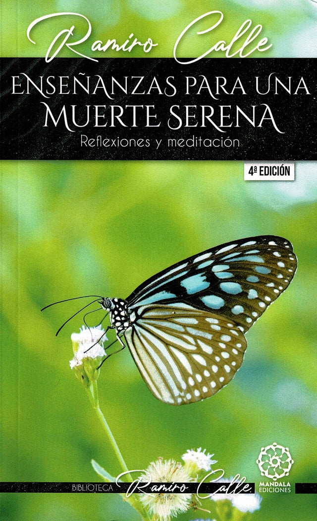 Enseñanzas para una muerte serena 4ªed., de Calle, Ramiro | portada del libro