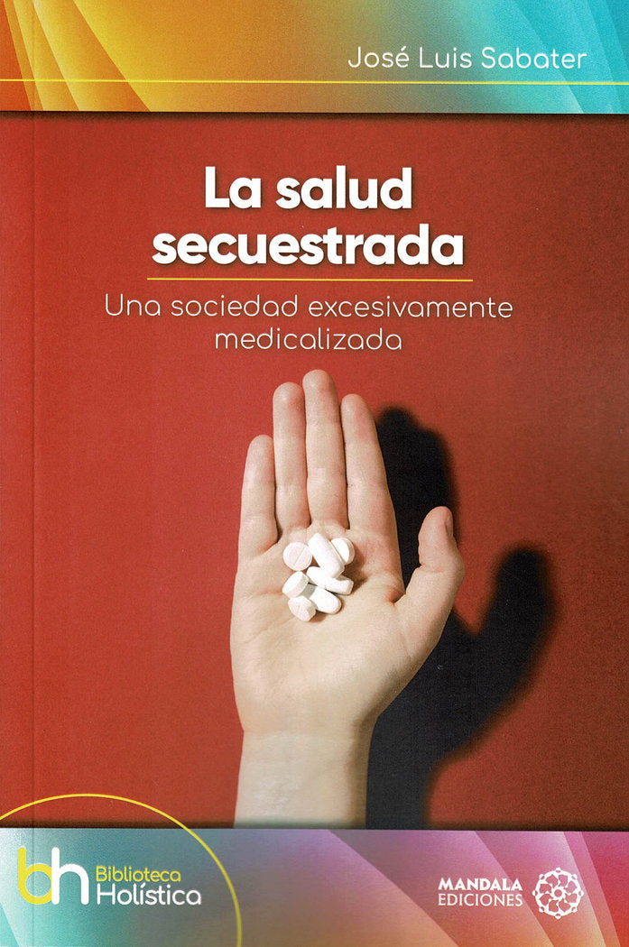 La salud secuestrada, de Sabater, José Luis | portada del libro