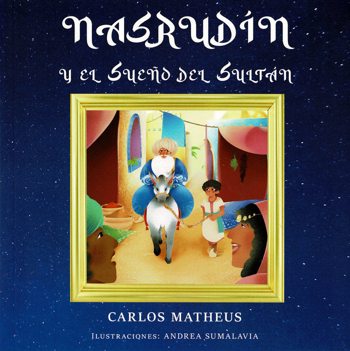 Nasdrudín y el Sueño del Sultán, de Matheus, Carlos | portada del libro