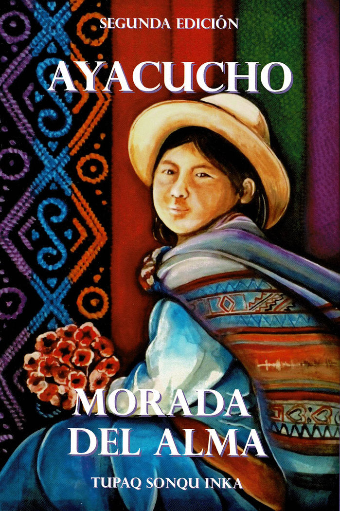 Ayacucho. Morada del alma, de Sonqu Inka, Tupaq | portada del libro