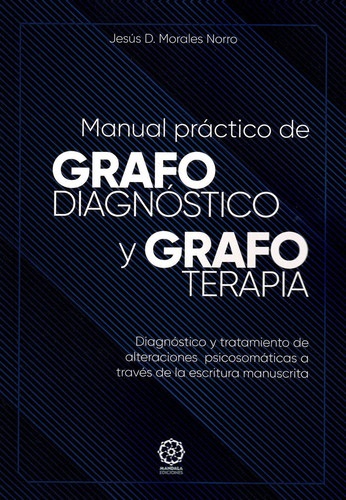 Manual práctico de Grafodiagnóstico y Grafoterapia, de Morales Norro, Jesús D. | portada del libro