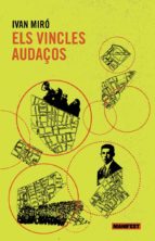 VINCLES AUDAOS,ELS - CAT, de IVAN MIRO | portada del libro