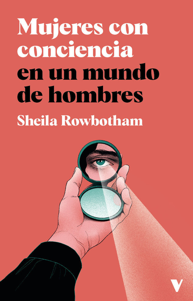 MUJER CON CONCIENCIA EN UN MUNDO DE HOMBRES, de ROWBOTHAM,SHEILA | portada del libro